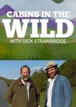 Watch Cabins in the Wild with Dick Strawbridge 0123movies