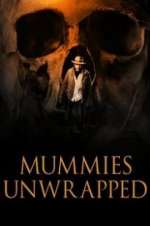 Watch Mummies Unwrapped 0123movies