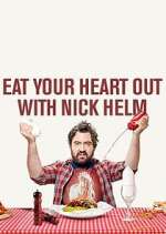 Watch Eat Your Heart Out with Nick Helm 0123movies