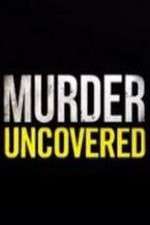 Watch Murder Uncovered 0123movies