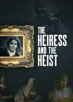 Watch The Heiress and the Heist 0123movies