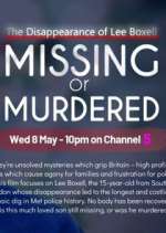 Watch Missing or Murdered? 0123movies