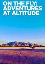 Watch On the Fly: Adventures at Altitude 0123movies