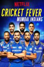 Watch Cricket Fever: Mumbai Indians 0123movies