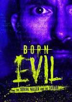 Watch Born Evil: The Serial Killer and the Savior 0123movies