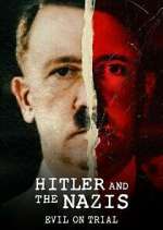 Watch Hitler and the Nazis: Evil on Trial 0123movies