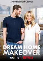 Watch Dream Home Makeover 0123movies
