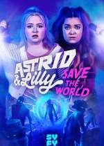 Watch Astrid & Lilly Save the World 0123movies