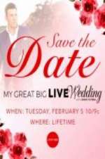 Watch My Great Big Live Wedding with David Tutera 0123movies