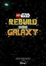 Watch LEGO Star Wars: Rebuild the Galaxy 0123movies