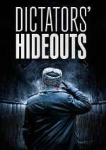 Watch Dictators\' Hideouts 0123movies