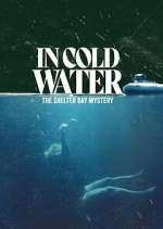 Watch In Cold Water: The Shelter Bay Mystery 0123movies