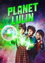 Watch Planet Lulin 0123movies