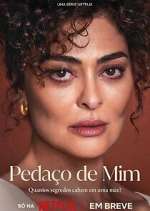 Watch Pedaço de Mim 0123movies