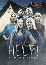 Watch Celebrity Help! My House Is Haunted 0123movies