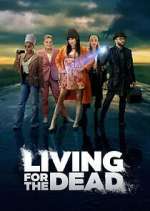 Watch Living for the Dead 0123movies