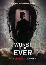 Watch Worst Ex Ever 0123movies