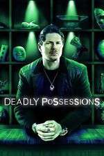 Watch Deadly Possessions 0123movies