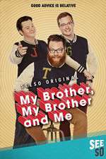 Watch My Brother, My Brother and Me 0123movies