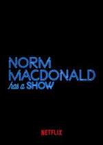 Watch Norm Macdonald Has a Show 0123movies