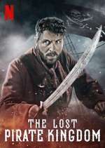 Watch The Lost Pirate Kingdom 0123movies