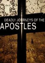 Watch Deadly Journeys of the Apostles 0123movies