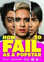 Watch How to Fail as a Popstar 0123movies