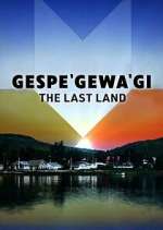 Watch Gespe'gewa'gi: The Last Land 0123movies