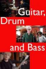 Watch Guitar, Drum and Bass 0123movies