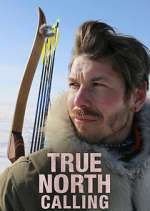 Watch True North Calling 0123movies