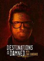 Watch Destinations of the Damned with Zak Bagans 0123movies