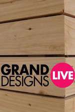 Watch Grand Designs Live 0123movies