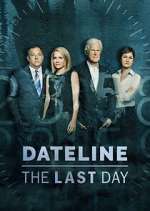 Watch Dateline: The Last Day 0123movies