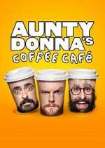 Watch Aunty Donna's Coffee Cafe 0123movies