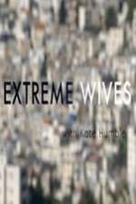 Watch Extreme Wives with Kate Humble 0123movies