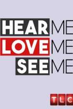 Watch Hear Me, Love Me, See Me 0123movies