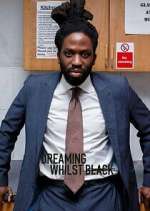 Watch Dreaming Whilst Black 0123movies