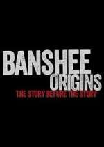 Watch Banshee Origins 0123movies