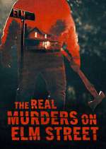 Watch The Real Murders on Elm Street 0123movies