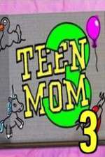 Watch Teen Mom 3 0123movies