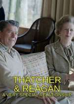 Watch Thatcher & Reagan: A Very Special Relationship 0123movies