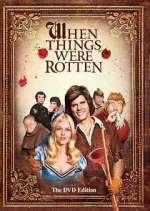 Watch When Things Were Rotten 0123movies