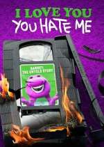 Watch I Love You, You Hate Me 0123movies