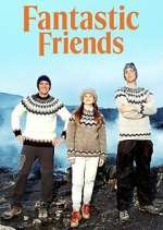 Watch Fantastic Friends 0123movies