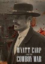 Watch Wyatt Earp and the Cowboy War 0123movies