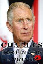 Watch Charles: The Destiny of a Prince 0123movies