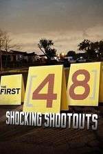 Watch The First 48: Shocking Shootouts 0123movies