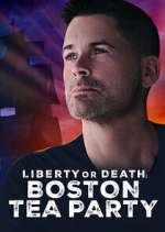Watch Liberty or Death: Boston Tea Party 0123movies