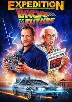Watch Expedition: Back to the Future 0123movies
