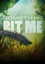 Watch Something Bit Me! 0123movies